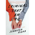 Criminal That I Am: A Memoir