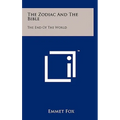 The Zodiac And The Bible: The End Of The World