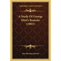 A Study Of George Eliot's Romola (1903)