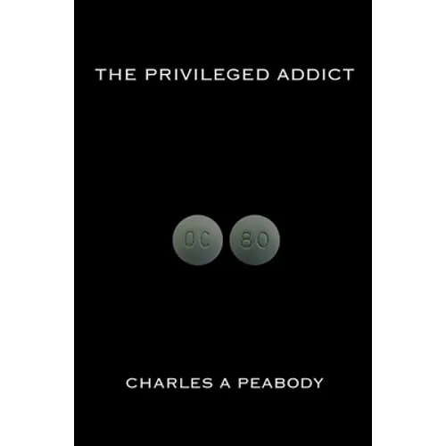 The Privileged Addict