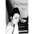 Maybe I Can Rise Above: A Story For The Misunderstood