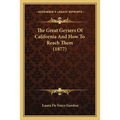 The Great Geysers Of California And How To Reach Them (1877)