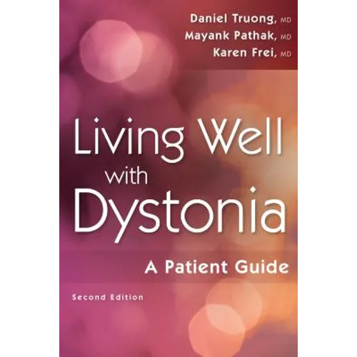 Living Well with Dystonia: A Patient Guide