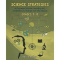 Science Strategies to Increase Student Learning and Motivation in Biology and Life Science Grades 7 Through 12