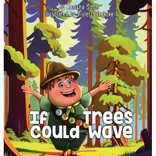 If Trees Could Wave