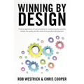Winning by Design: Practical application of Lean principles for transforming the speed to market, the quality, and the costs of new product developmen