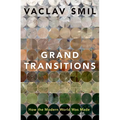 Grand Transitions: How the Modern World Was Made