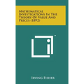 Mathematical Investigations in the Theory of Value and Prices (1892)
