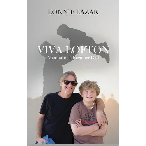 Viva Lofton: Memoir of a Beginner Dad
