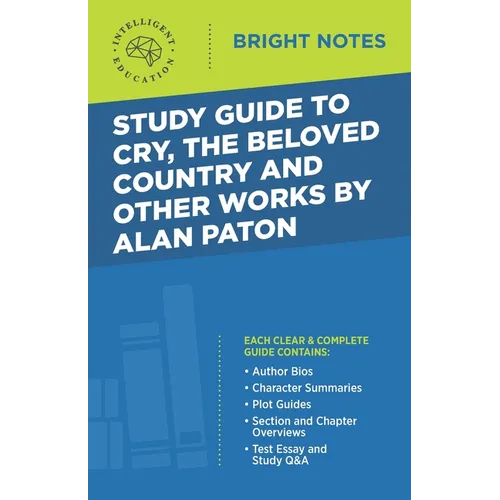 Study Guide to Cry, The Beloved Country and Other Works by Alan Paton