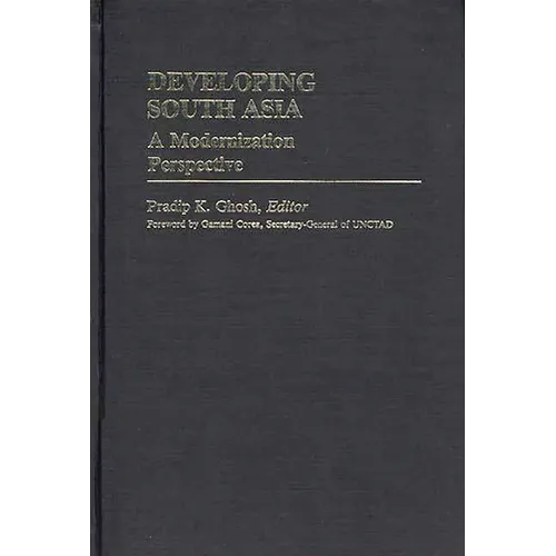 Developing South Asia: A Modernization Approach