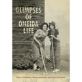 Glimpses of Oneida Life