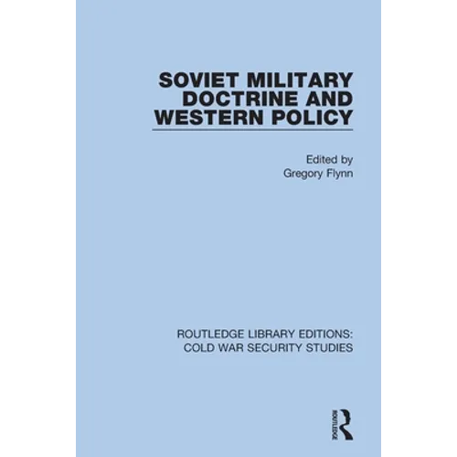 Soviet Military Doctrine and Western Policy