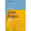 Green Finance: Navigating the Sustainable Investment Landscape