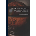 How the World Was Explored