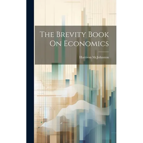 The Brevity Book On Economics