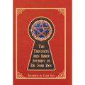 The Thoughts and Inner Journey of Dr. John Dee