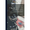 Photography for Students of Physics and Chemistry