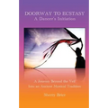 Doorway to Ecstasy: A Dancer's Initiation