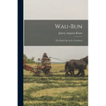 Wau-Bun: The Early Day in the Northwest