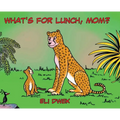 What's For Lunch, Mom?