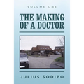 The Making of a Doctor