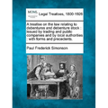 A treatise on the law relating to debentures and debenture stock: issued by trading and public companies and by local authorities: with forms and prec