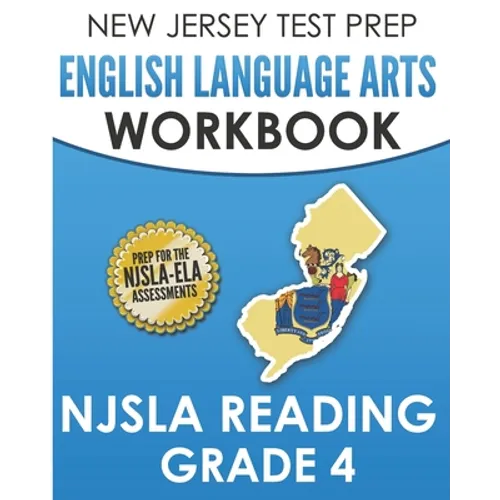 NEW JERSEY TEST PREP English Language Arts Workbook NJSLA Reading Grade 4: Preparation for the NJSLA-ELA