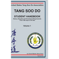 Tang Soo Do Student Handbook: History, Etiquette and Promotional Requirements From 10th Gup to Cho Dan