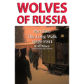 Wolves of Russia Part Two The Long Walk Dyslexia-friendly edition