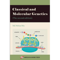 Classical and Molecular Genetics (The second edition)