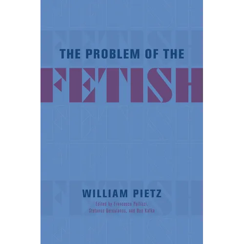 The Problem of the Fetish