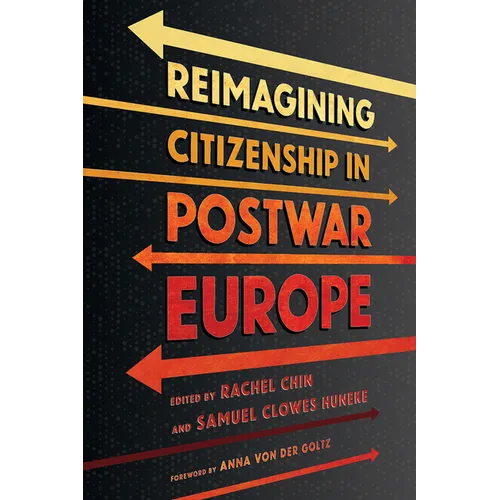 Reimagining Citizenship in Postwar Europe