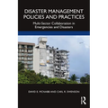 Disaster Management Policies and Practices: Multi-Sector Collaboration in Emergencies and Disasters