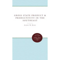 Gross State Product and Productivity in the Southeast