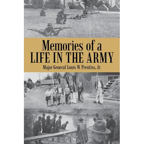 Memories of a Life in the Army