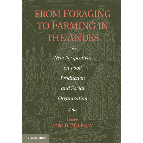 From Foraging to Farming in the Andes