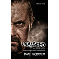 Unmasked: The True Story of the World's Most Prolific, Cinematic Killer
