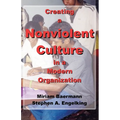 Creating a Nonviolent Culture in a Modern Organization