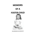 Memoirs of a Foster Child