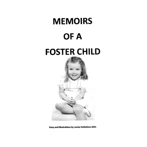 Memoirs of a Foster Child