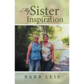 My Sister Is My Inspiration