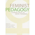 Feminist Pedagogy: Looking Back to Move Forward