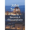 How To Become A Thousandnaire