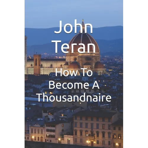 How To Become A Thousandnaire