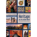 Heritage as an action word: Uses beyond communal memory