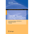 S-BPM One - Education and Industrial Developments: 4th International Conference, S-BPM One 2012, Vienna, Austria, April 4-5, 2012. Proceedings