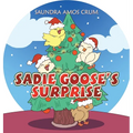 Sadie Goose's Surprise