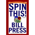 Spin This!: All the Ways We Don't Tell the Truth
