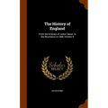The History of England: From the Invasion of Julius Cæsar, to the Revolution in 1688, Volume 9